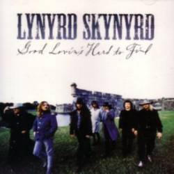 Lynyrd Skynyrd : Good Lovin's Hard to Find